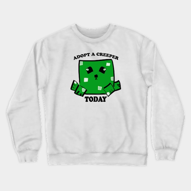 Adopt a Creeper Crewneck Sweatshirt by KittenKirby